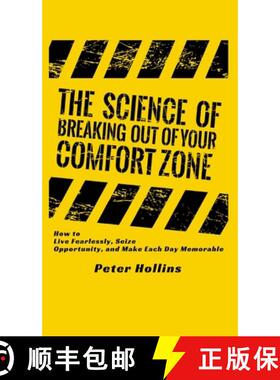 【3-4周达】The Science of Breaking Out of Your Comfort Zone: How to Live Fearlessly, Seize Opportunit... [9781647430122]