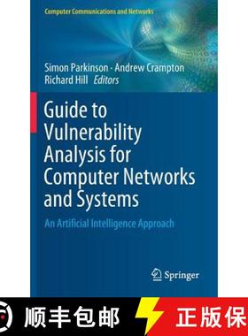 【3-4周达】Guide to Vulnerability Analysis for Computer Networks and Systems : An Artificial Intellig... [9783319926230]