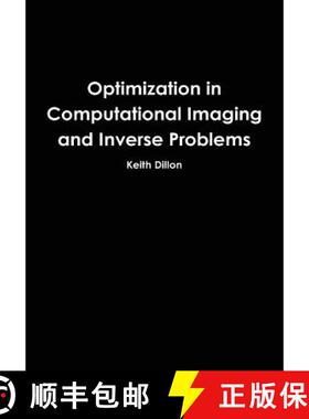 【3-4周达】Optimization in Computational Imaging and Inverse Problems [9781304969699]