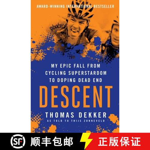 【3-4周达】Descent: My Epic Fall from Cycling Superstadom to Doping Dead End: My Epic Fall from Cycli... [9781937715809]