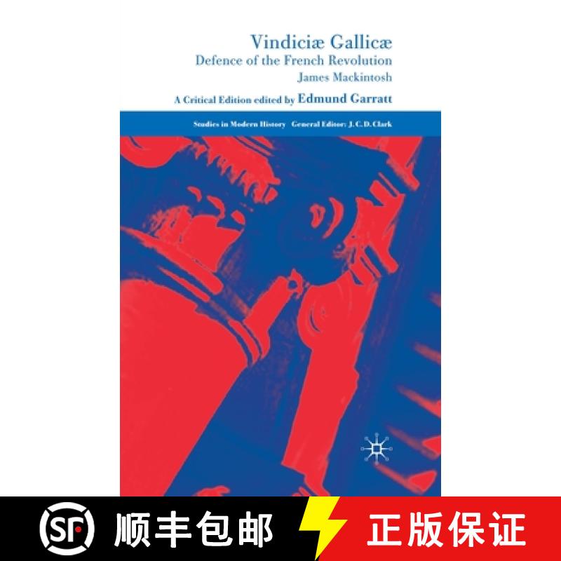 【3-4周达】Vindiciae Gallicae: Defence of the French Revolution: A Critical Edition [9781349357598]