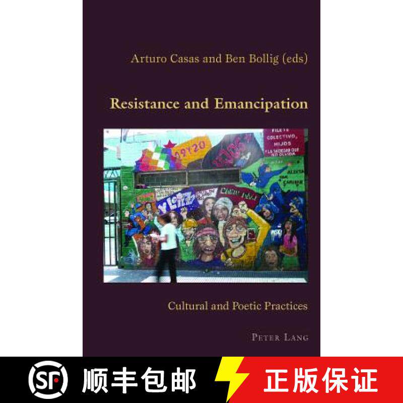【3-4周达】Resistance and Emancipation : Cultural and Poetic Practices [9783034301602]