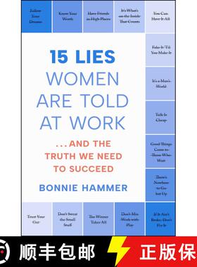【3-4周达】15 Lies Women Are Told at Work: ...and the Truth We Need to Succeed [9781668027622]