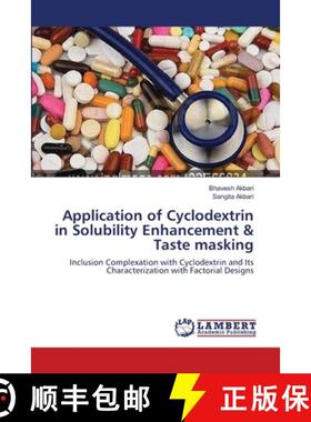 预订 Application of Cyclodextrin in Solubility Enhancement & Taste masking [9783659001253]