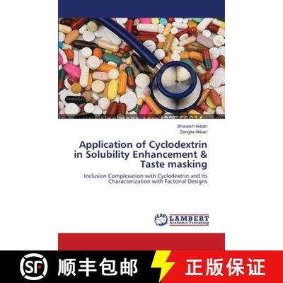 预订 Application of Cyclodextrin in Solubility Enhancement & Taste masking [9783659001253]