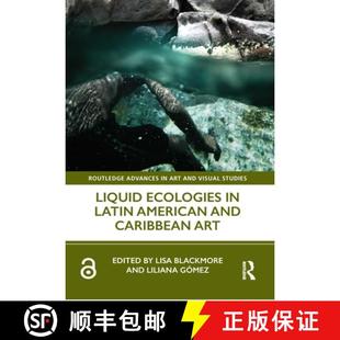 Caribbean 9780367198985 Liquid Latin American 4周达 Ecologies Art and