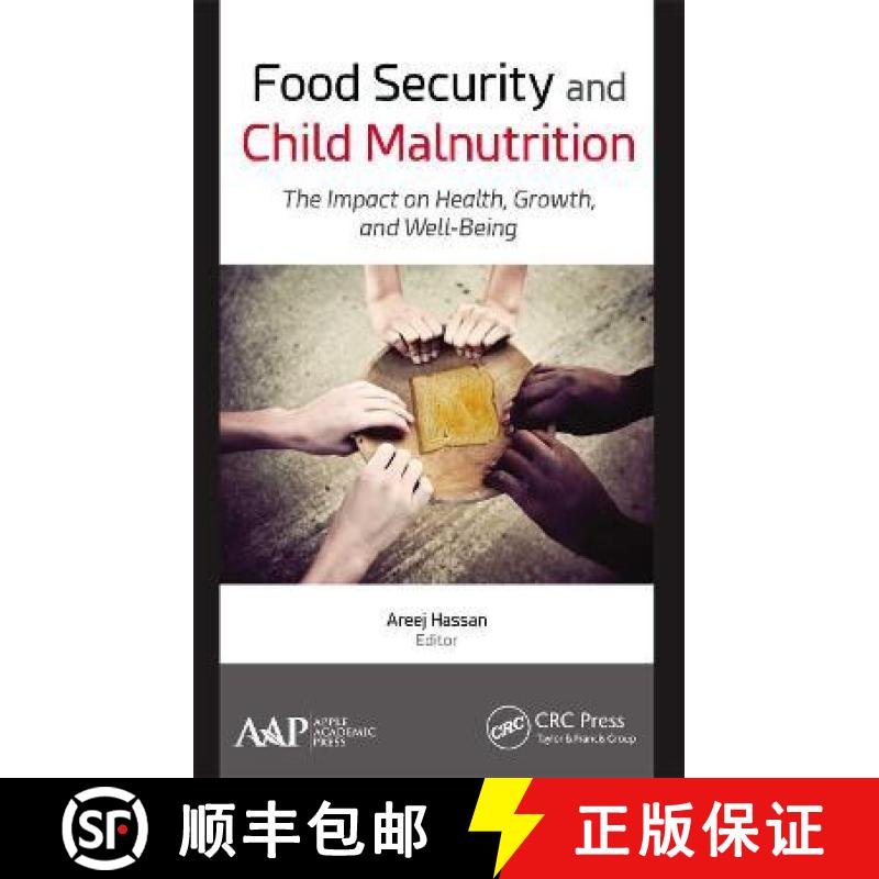 【3-4周达】Food Security and Child Malnutrition: The Impact on Health, Growth, and Well-Being [9781774636879]