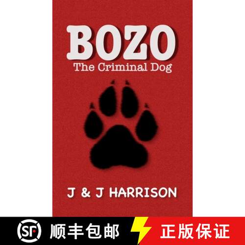 【3-4周达】Bozo The Criminal Dog [9781445786544]
