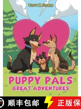 预订 Puppy Pals Great Adventures [9781641824583]