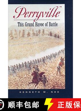【3-4周达】Perryville: This Grand Havoc of Battle [9780813133843]