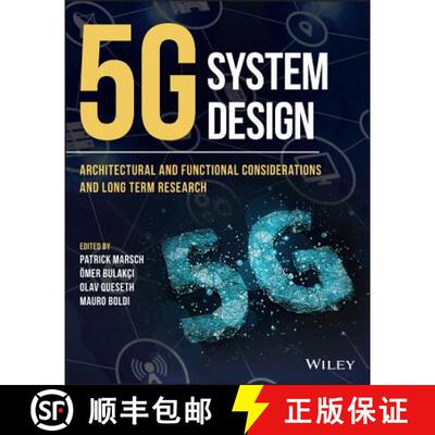 预订 5G System Design - Architectural And Functional Considerations And Long Term Research [Wiley电子... [9781119425120]