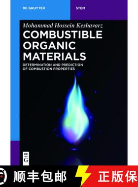 预订 Combustible Organic Materials : Determination and Prediction of Combustion Properties [9783110572209]
