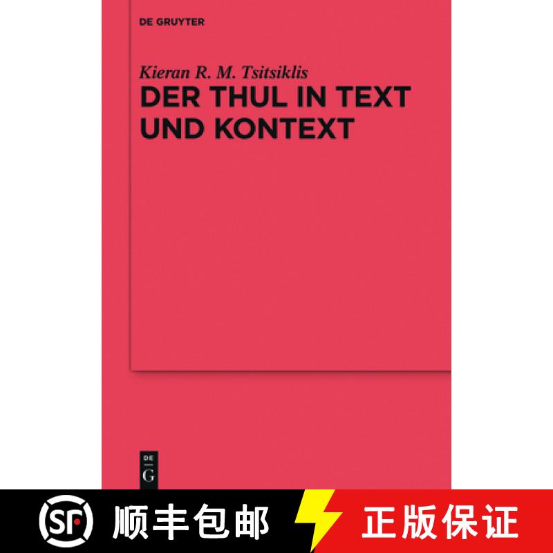 【3-4周达】Der Thul in Text Und Kontext: thUlr/thYle in Edda Und Altenglischer Literatur [9783110455625]