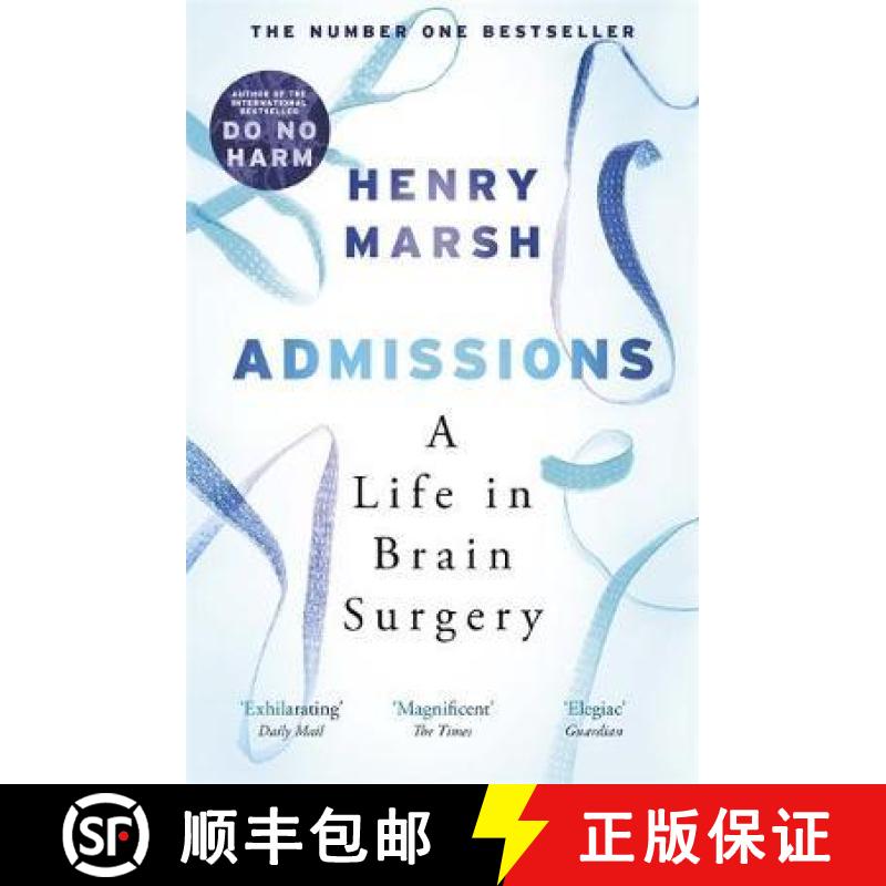 【3-4周达】Admissions: A Life in Brain Surgery - as seen on 'life-changing' BBC documentary Confessio... [9781474603874]
