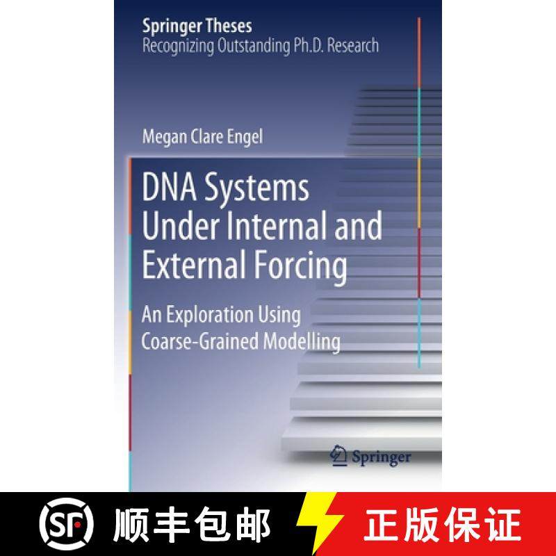 【3-4周达】DNA Systems Under Internal and External Forcing : An Exploration Using Coarse-Grained Mode... [9783030254155]