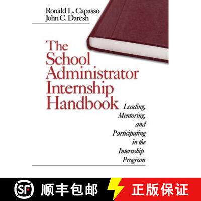 【3-4周达】The School Administrator Internship Handbook: Leading, Mentoring, and Participating in the... [9780761976578]