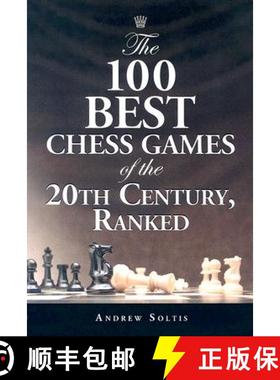 【3-4周达】The 100 Best Chess Games of the 20th Century, Ranked [9780786427413]