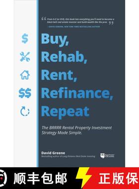 预订 Buy, Rehab, Rent, Refinance, Repeat: The Brrrr Rental Property Investment Strategy Made Simple [9781947200081]
