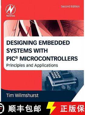 【3-4周达】Designing Embedded Systems with PIC Microcontrollers: Principles and Applications [9781856177504]