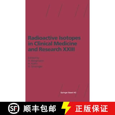 【3-4周达】Radioactive Isotopes in Clinical Medicine and Research XXIII [9783764359676]
