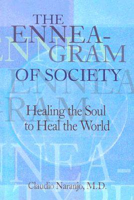 the enneagram of society: healing the soul to heal the world