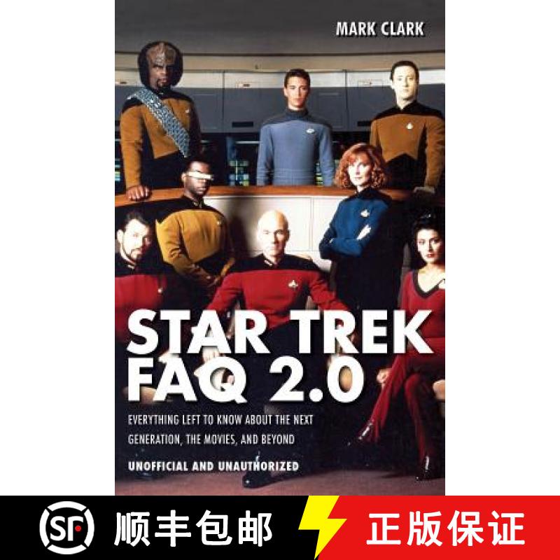 【3-4周达】Star Trek FAQ 2.0 (Unofficial and Unauthorized) : Everything Left to Know About the Next G... [9781557837936]