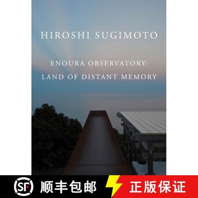 【3-4周达】Hiroshi Sugimoto: Enoura Observatory : Land of Distant Memory [9798987784549]