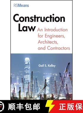 【3-4周达】Construction Law: An Introduction For Engineers, Architects, And Contractors [Wiley土木工程] [9781118229033]