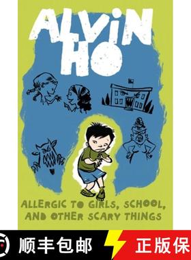 【3-4周达】Alvin Ho: Allergic to Girls, School, and Other Scary Things [9780375849305]