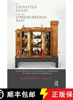 【3-4周达】The Uninvited Guest from the Unremembered Past: An Exploration of the Unconscious Transmis... [9780367326036]