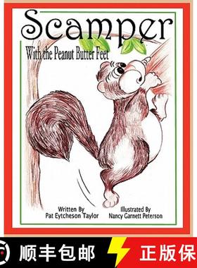 预订 Scamper With the Peanut Butter Feet [9780984563005]