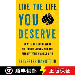 【3-4周达】Live the Life You Deserve: How to Let Go of What No Longer Serves You and Embody Your High... [9781837823086]