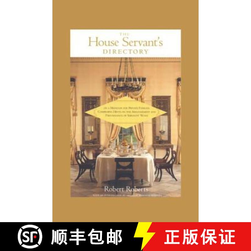 【3-4周达】House Servant's Directory: Comprising Hints on the Arrangement and Performance of Servants... [9780765601148]