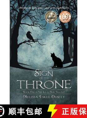 【3-4周达】Sign of the Throne: Book One in the Solas Beir Trilogy [9781938281334]