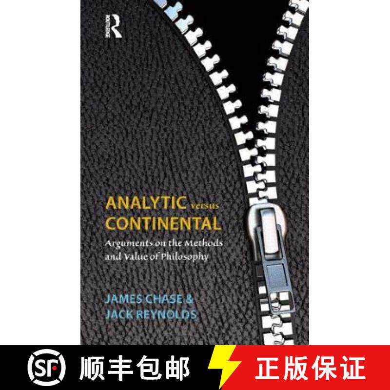 【3-4周达】Analytic Versus Continental : Arguments on the Methods and Value of Philosophy [9781844652457]