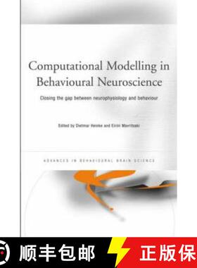 【3-4周达】Computational Modelling in Behavioural Neuroscience: Closing the Gap Between Neurophysiolo... [9781841697383]