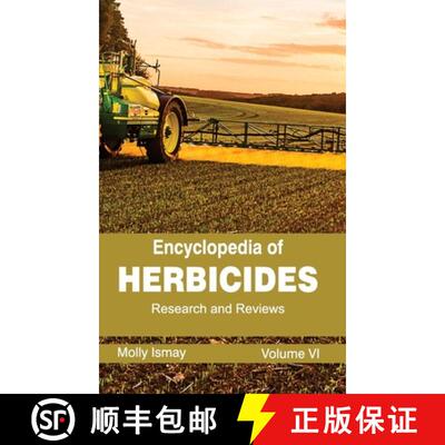 【3-4周达】精装 Encyclopedia of Herbicides: Volume VI (Research and Reviews): Volume VI (Research and... [9781632392602]