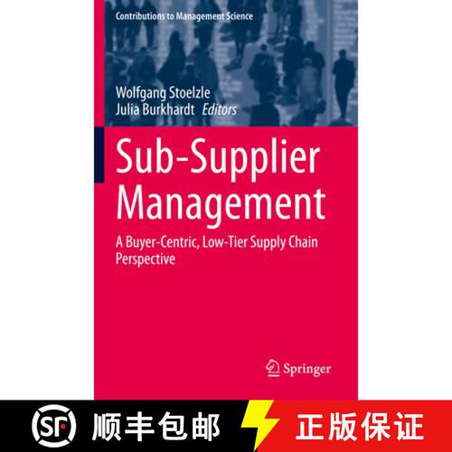 【3-4周达】精装 Sub-Supplier Management : A Buyer-Centric, Low-Tier Supply Chain Perspective [9783030755744]