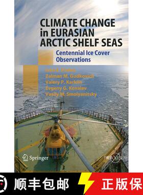 【3-4周达】Climate Change in Eurasian Arctic Shelf Seas: Centennial Ice Cover Observations [9783540858744]