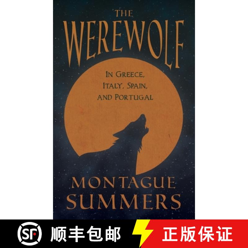 【2-3周达】The Werewolf - In Greece, Italy, Spain, and Portugal (Fantasy and Horror Classics) [9781447406112]