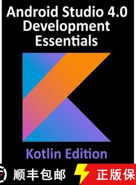 【3-4周达】Android Studio 4.0 Development Essentials - Kotlin Edition: Developing Android Apps Using ... [9781951442200]