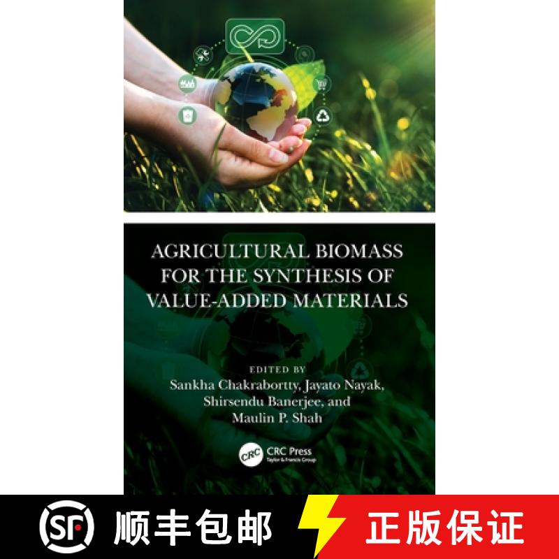 【3-4周达】Agricultural Biomass for the Synthesis of Value-Added Materials [9781032526539]