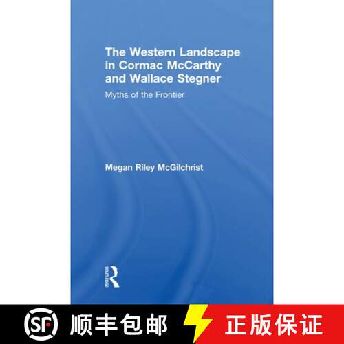 【3-4周达】The Western Landscape in Cormac Mccarthy and Wallace Stegner [9780415808040]