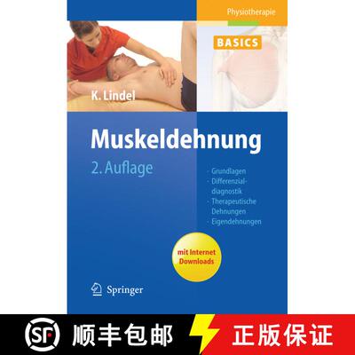 【3-4周达】Muskeldehnung: Grundlagen, Differenzialdiagnostik, Therapeutische Dehnungen, Eigendehnunge... [9783642172588]