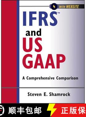 【3-4周达】Ifrs And Us Gaap + Web Site: A Comprehensive Comparison [Wiley会计] [9781118144305]