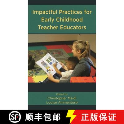 【3-4周达】Impactful Practices for Early Childhood Teacher Educators [9781475850932]