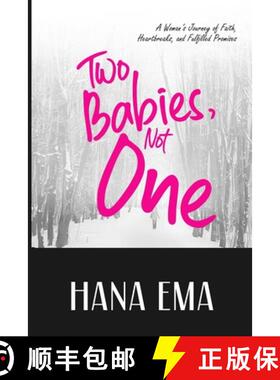 预订 Two Babies, Not One: A Woman's Journey of Faith, Heartbreaks, and Fulfilled Promises [9789787684870]