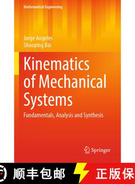 【3-4周达】Kinematics of Mechanical Systems : Fundamentals, Analysis and Synthesis [9783031095467]