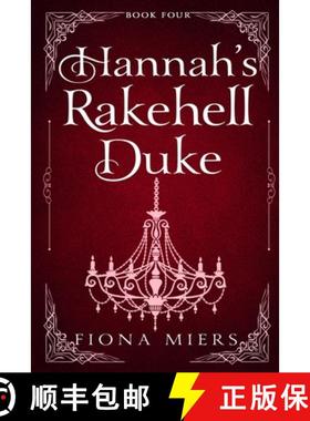 预订 Hannah's Rakehell Duke: Steamy Regency Romance [9781923446069]