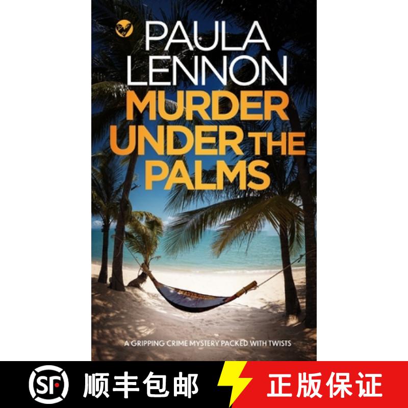 【3-4周达】MURDER UNDER THE PALMS a gripping crime mystery packed with twists [9781804051962]